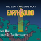 Illustration for article titled Two Lefty Friends Play Earthbound - Ep. 01